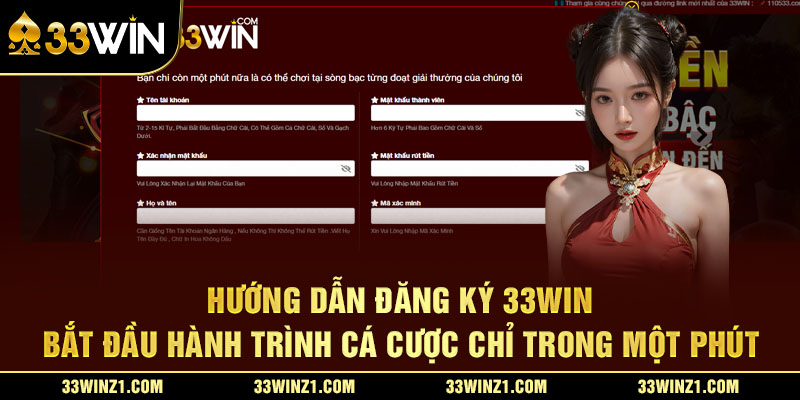 Hướng Dẫn Đăng Ký 33Win – Bắt Đầu Hành Trình Cá Cược Chỉ Trong Một Phút